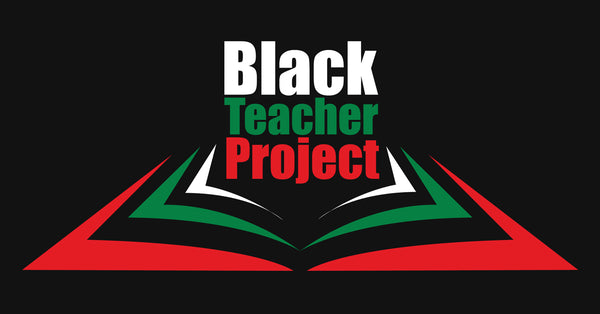 Black Teacher Project Official Merch Store